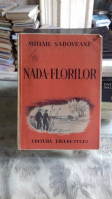 NADA FLORILOR - MIHAIL SADOVEANU foto