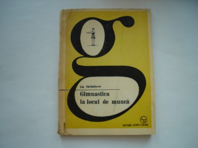 Gimnastica la locul de munca - Lia Barbulescu foto