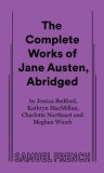 The Complete Works of Jane Austen, Abridged