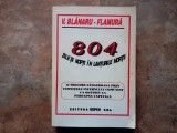 804 ZILE SI NOPTI IN LANTURILE MORTII - V. BLANARU - FLAMURA , 1996