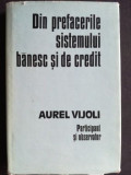 Din prefacerile sistemului banesc si de credit- Aurel VijoliAurel Vijoli