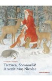 Trezirea, Somnorila! A venit Mos Nicolae - Eleonore Schmid