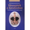 T&aacute;rsasj&aacute;t&eacute;k a hatalomban - T&ouml;rt&eacute;nelemform&aacute;l&oacute; kir&aacute;lyi p&aacute;rok - Jean-Fran&ccedil;ois Solnon