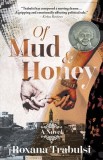 Of Mud and Honey