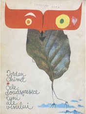 Iordan Chimet - Cele douasprezece luni ale visului. Antologia inocentei (Editia: 1972) foto