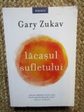 Gary Zukav - Lacasul Sufletului