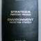 STRATEGIA PROTECTIEI MEDIULUI , EDITIE BILINGVA ROMANA - ENGLEZA , sub coordonarea lui AUREL CONSTANTIN ILIE , 1996