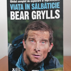Bear Grylls, Viața în sălbăticie. Ghidul complet de explorare și supraviețuire