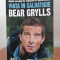 Bear Grylls, Viața &icirc;n sălbăticie. Ghidul complet de explorare și supraviețuire