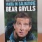 Bear Grylls, Viața &icirc;n sălbăticie. Ghidul complet de explorare și supraviețuire