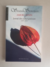 Sanda Stolojan - Amurg senin - Jurnal din exilul parizian 1997 - 2001 foto
