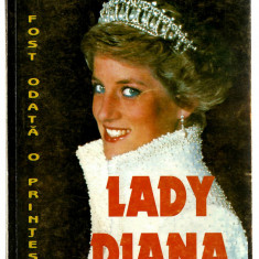 A fost odata o printesa - Lady Diana - Elisabeth Hill, Ed. National, 1997