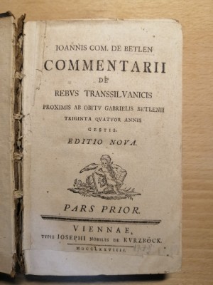 Ioannis com. de Betlen - Commentarii de rebus Transsilvanicis - 1778 Viennae foto