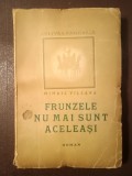 Mihail Villara - Frunzele nu mai sunt aceleași (Cultura Națională; 1946)