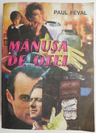 Manusa de otel &ndash; Paul Feval