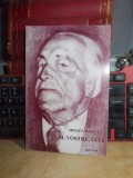 MIHAI CALLEYA - AL VOSTRU,TATA ( MEMORII ) , PREFATA VICTORIA DRAGU DIMITRIU *