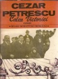 Calea Victoriei - Cezar Petrescu, roman clasic editura Cartea Romaneasca 1982