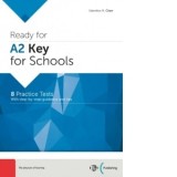 Ready for A2 key for schools. 8 practice tests with step-by-step guidance and tips