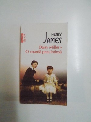 DAISY MILLER . O COARDA PREA INTINSA de HENRY JAMES , 2014 foto
