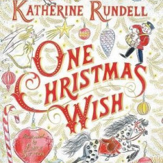 One Christmas Wish | Katherine Rundell