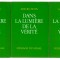 Dans la lumiere de la verite - Abd-Ru-Shin - 3 v. Editions Francaises Du Graal