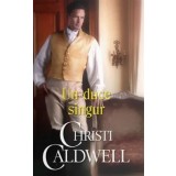 Un duce singur/Christi Caldwell