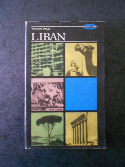 Traian Micu - Liban (1968, editie cartonata)