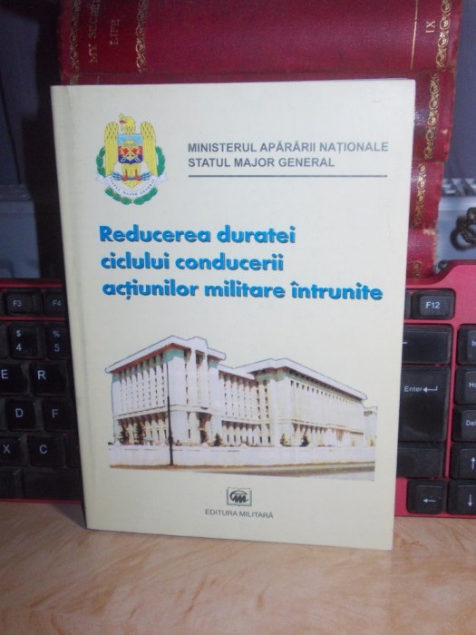 REDUCEREA DURATEI CICLULUI CONDUCERII ACTIUNILOR MILITARE INTRUNITE , 2002