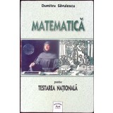MATEMATICA PENTRU TESTAREA NATIONALA-D. SAVULESCU-347867