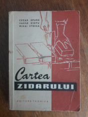 Cartea zidarului - Cezar Epure / R5P3F foto