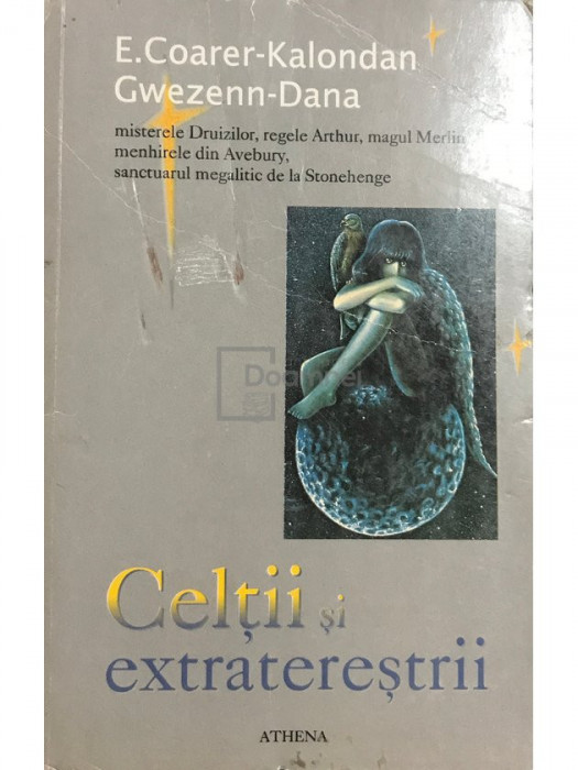 E. Coarer Kalondan - Celții și extratereștrii (editia 1995)