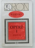 OPERE I , POEZII ( 1 ) de M. EMINESCU , 1995