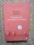 Vorbeste-mi, am atatea sa-ti spun - Jacques Salome