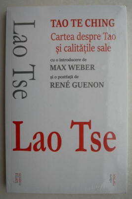Tao Te Ching. Cartea despre Tao si calitatile sale - Lao Tse foto