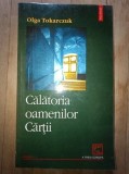 Calatoria oamenilor Cartii- Olga Tokarczuk, Polirom