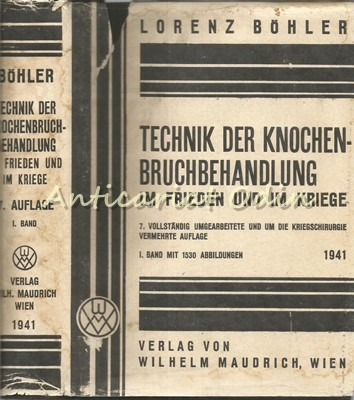 Technik Der Knochenbruchbehandlung Im Frieden Und Im Kriege - Dr. Lorenz Boehler foto