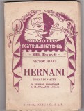 Hernani - Victor Hugo, Biblioteca Teatrului National, Editura Socec 1931, carte teatru