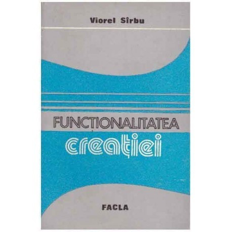 Viorel Sirbu - Functionalitatea creatiei - 124201