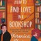How to Find Love in a Bookshop