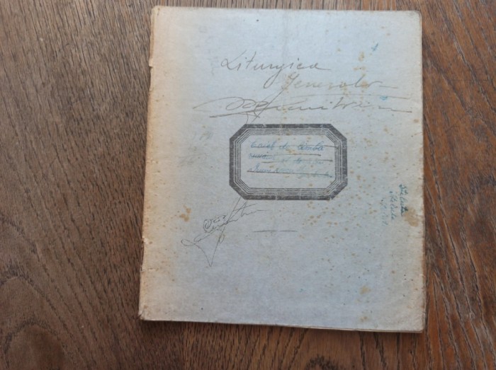 CAIET- CURS DE LITURGICA GENERALA, 1947 * CAIET SCRIS OLOGRAF