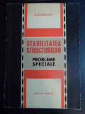 Stabilitatea Structurilor Probleme Speciale - A. Scarlat ,543917, Tehnica