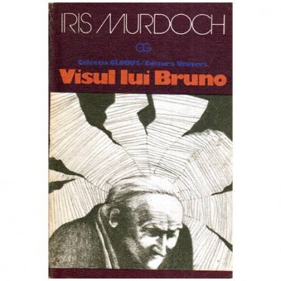 Iris Murdoch - Visul lui Bruno - 112606 foto