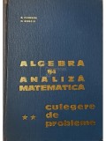 D. Flondor - Algebra si analiza matematica culgere de probleme, vol. 2 (Editia: 1965)