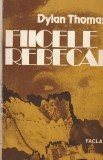 DYLAN THOMAS - FIICELE REBECAI