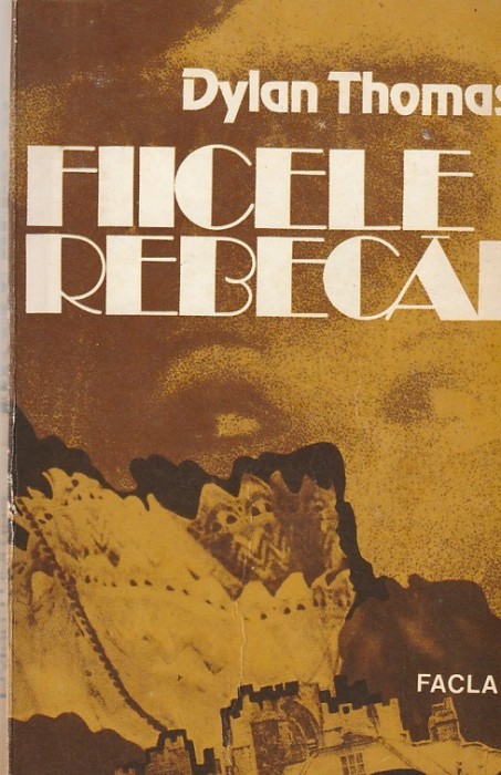 DYLAN THOMAS - FIICELE REBECAI
