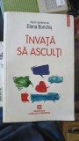 Invata sa Asculti - Elena Bonchis