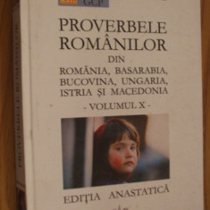 IULIU A. ZANE - PROVERBELE ROMANILOR din Romania, Basarabia - Vol. X, 2004