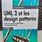 UML 2 et les design patterns - Craig Larman