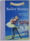 BALLET STORIES , retold from the classic original , by LISA CHURCH , 2010