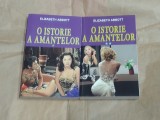ELIZABETH ABBOTT - O ISTORIE A AMANTELOR Vol.1.2.